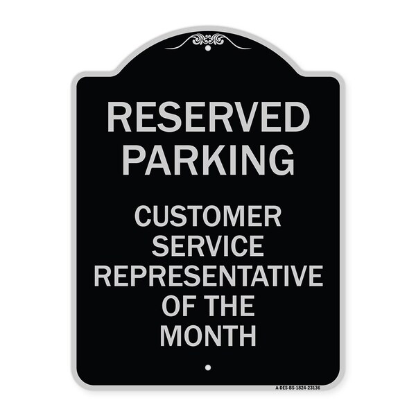 Signmission Reserved Parking Customer Service Representative of Month Aluminum Sign, 24" x 18", BS-1824-23136 A-DES-BS-1824-23136 - main